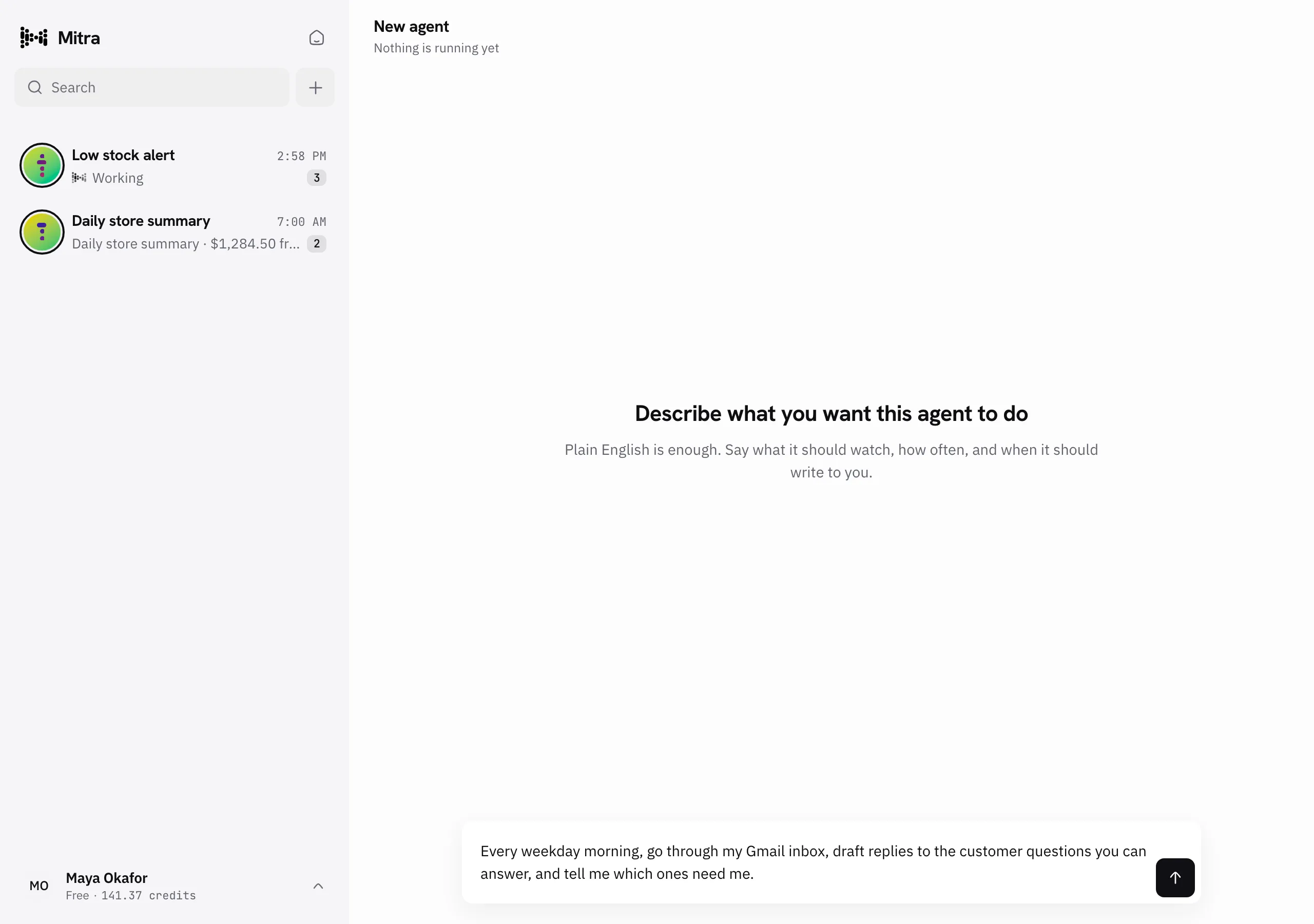 The composer in Mitra with a job typed in: every weekday morning, go through my Gmail inbox, draft replies to the customer questions you can answer, and tell me which ones need me